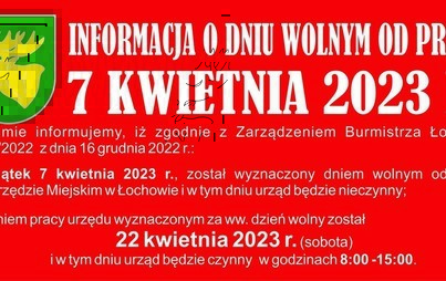 Zdjęcie do Informacja o dniu wolnym od pracy Urzedu Miejskiego w Łochowie