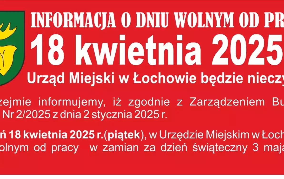 Piątek 18 kwietnia dniem wolnym od pracy w UM w Łochowie
