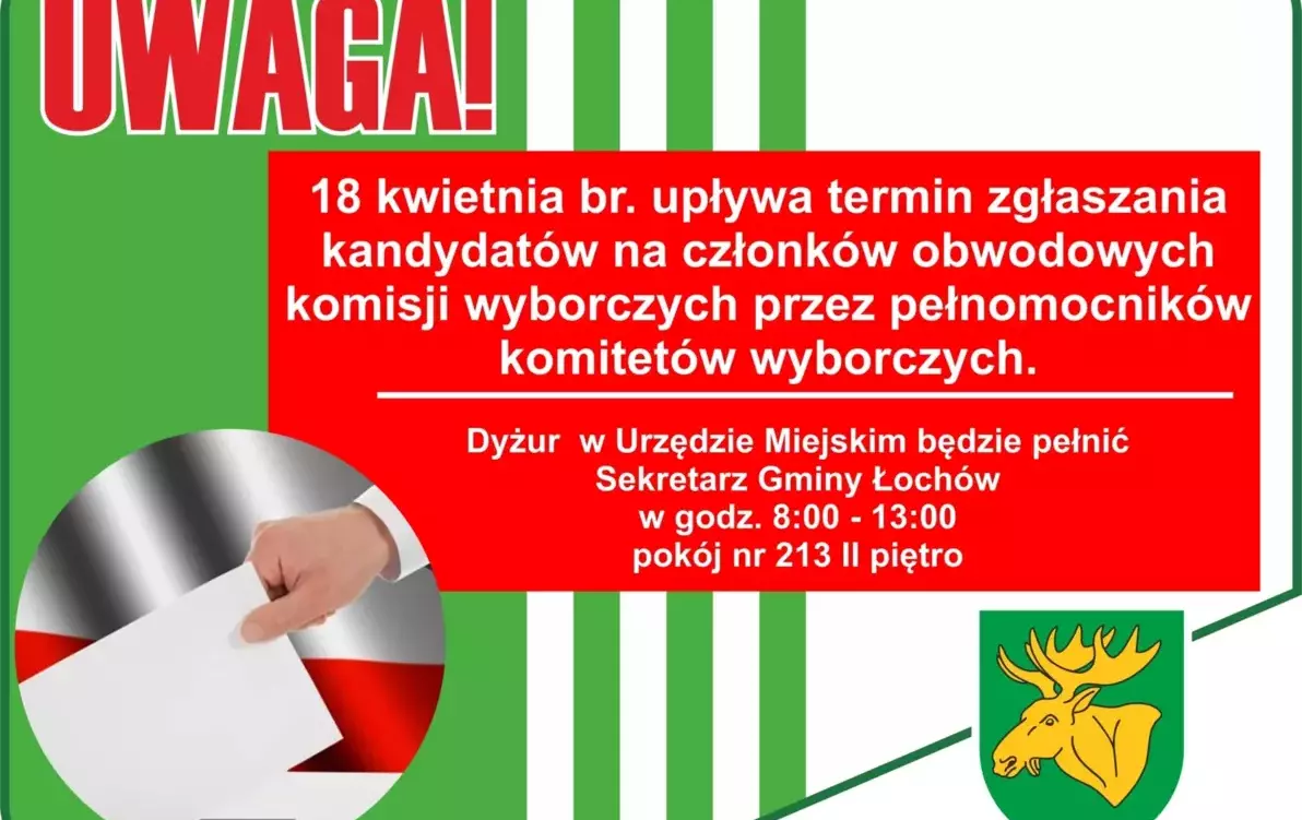 18 kwietnia br. upływa termin zgłaszania kandydatów na członków obwodowych komisji wyborczych przez pełnomocników komitetów wyborczych