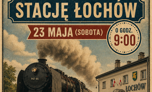 W sobotę, 23 maja, około godziny 9:00 przyjedzie do Łochowa specjalny 100 - letni pociąg, prowadzony przez lokomotywę parową Pt47 - zabytek polskiej techniki i dziedzictwa inżynierii kolejowej.
